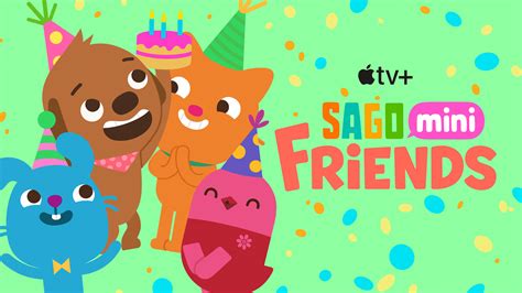gofilm sago mini friends|Apple TV+ orders “Sago Mini Friends,” a new kids animated series.